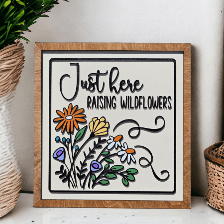 Raising Wildflowers sign